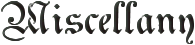 Miscellany